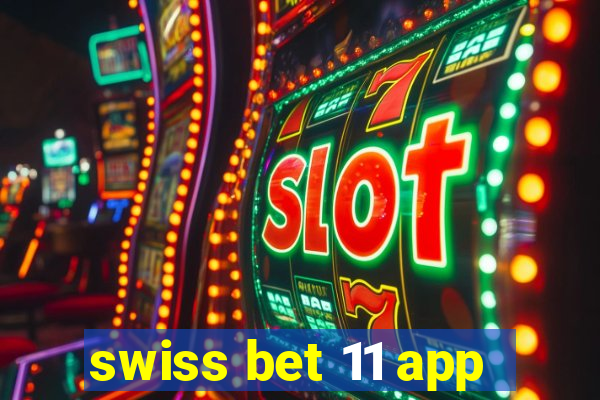 swiss bet 11 app