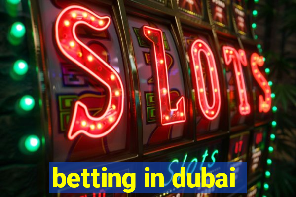 betting in dubai