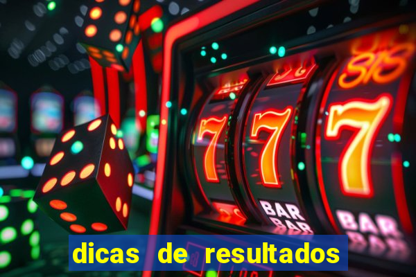 dicas de resultados dos jogos de hoje