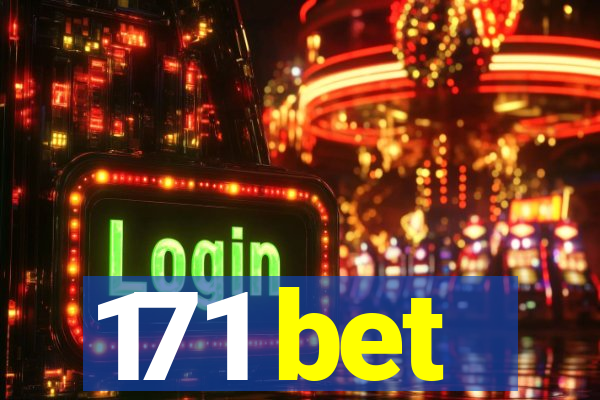 171 bet