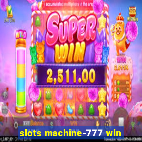 slots machine-777 win