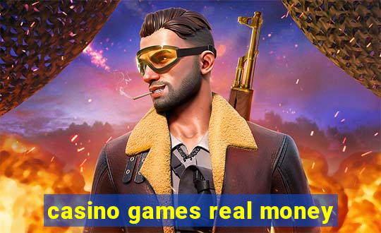 casino games real money