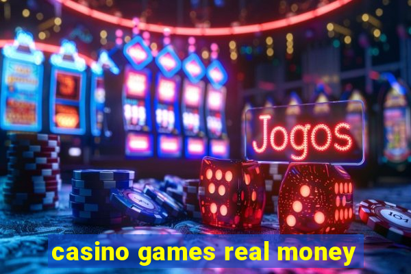 casino games real money