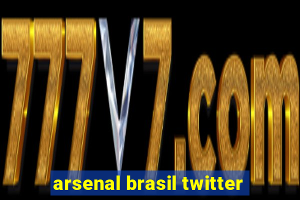 arsenal brasil twitter