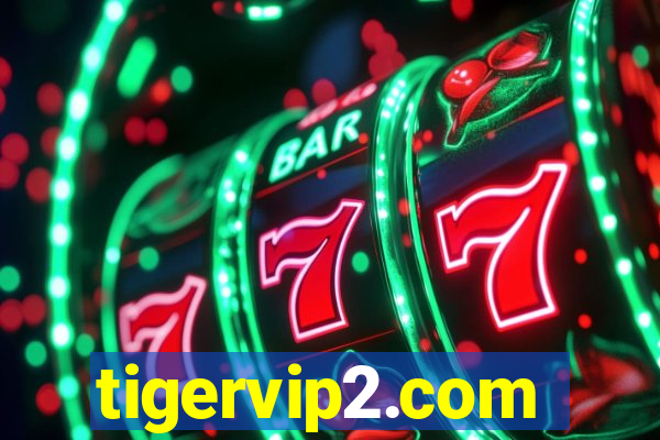 tigervip2.com