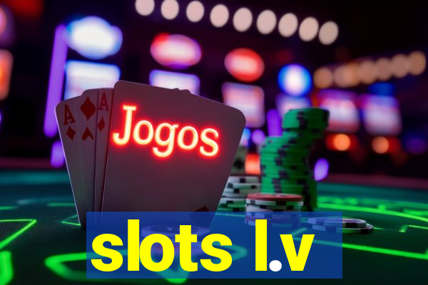 slots l.v