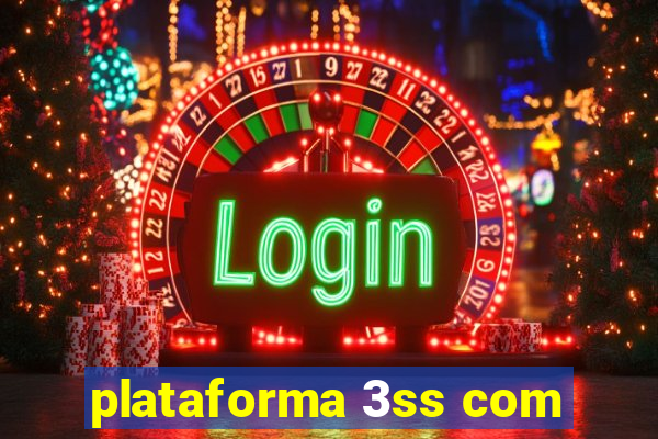 plataforma 3ss com