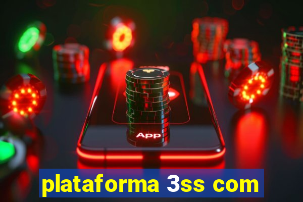 plataforma 3ss com