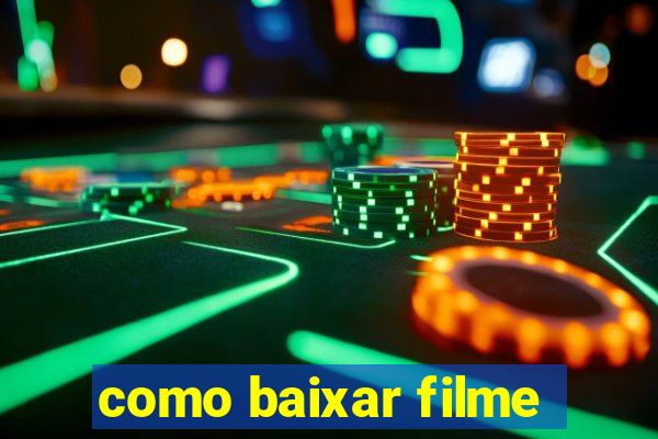 como baixar filme