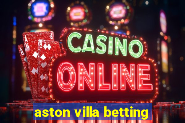 aston villa betting