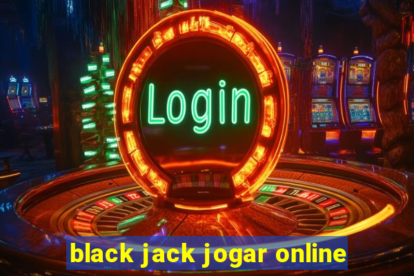 black jack jogar online