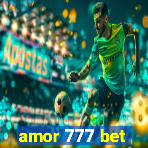 amor 777 bet