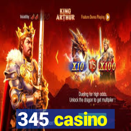 345 casino