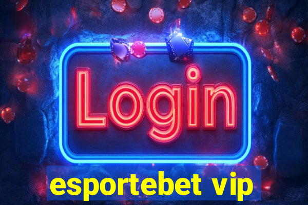 esportebet vip