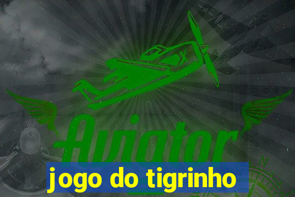 jogo do tigrinho