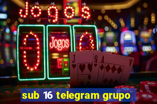 sub 16 telegram grupo