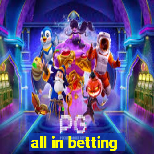 all in betting