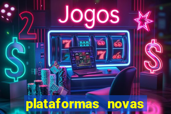 plataformas novas de apostas