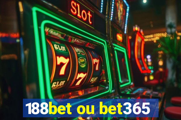 188bet ou bet365