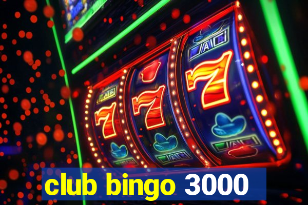 club bingo 3000