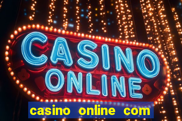 casino online com bonus de registo