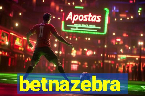 betnazebra