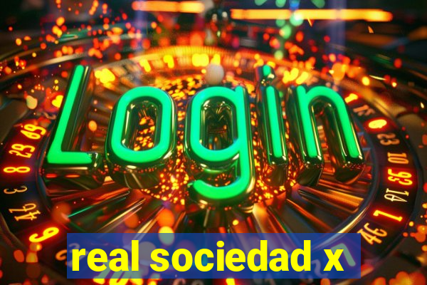 real sociedad x