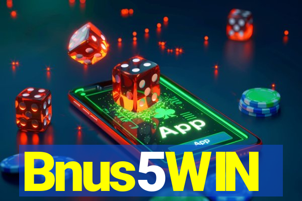 Bnus5WIN