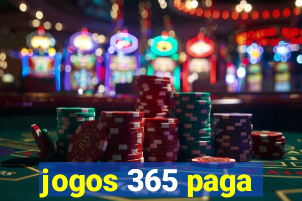 jogos 365 paga