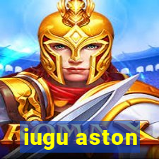 iugu aston