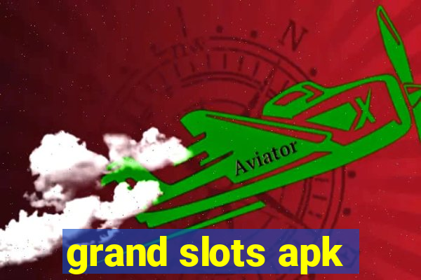 grand slots apk