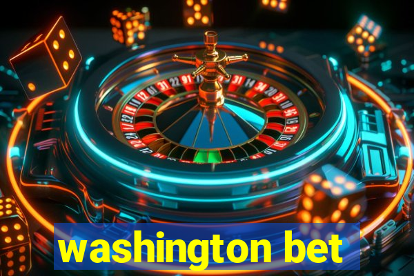 washington bet