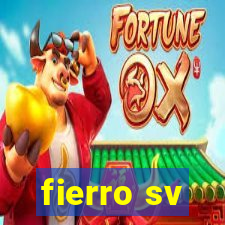 fierro sv