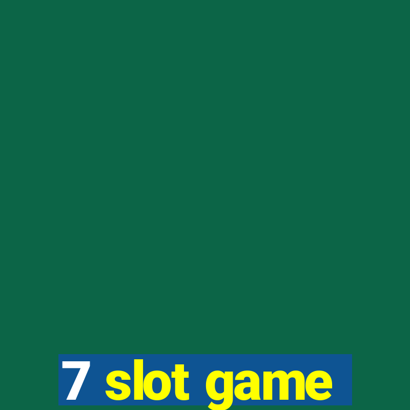 7 slot game