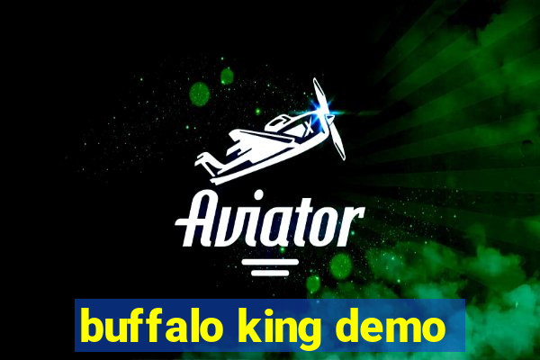 buffalo king demo