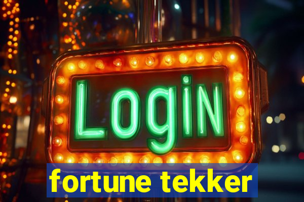 fortune tekker