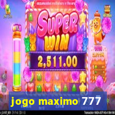 jogo maximo 777