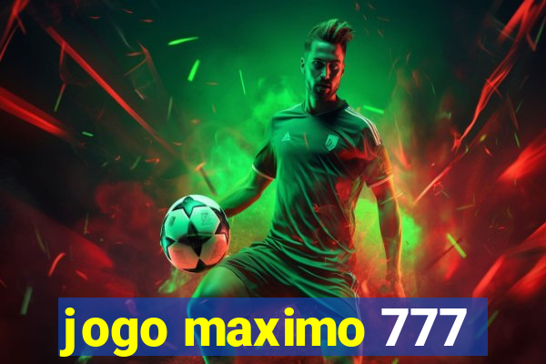 jogo maximo 777