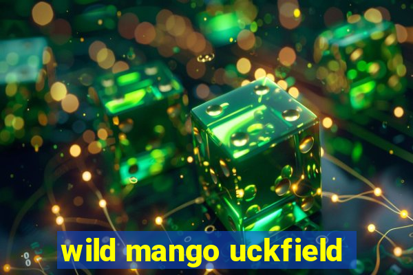 wild mango uckfield