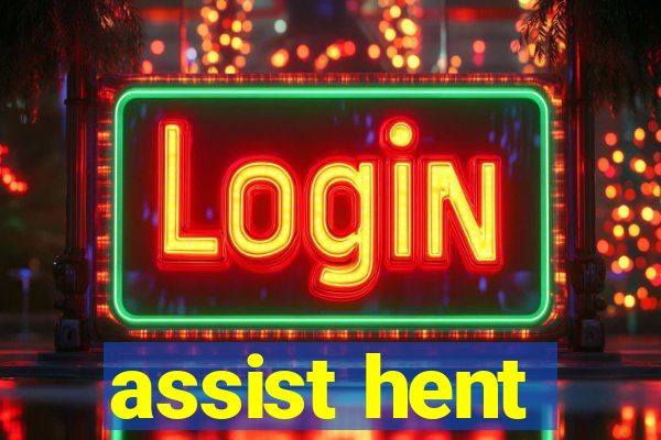 assist hent