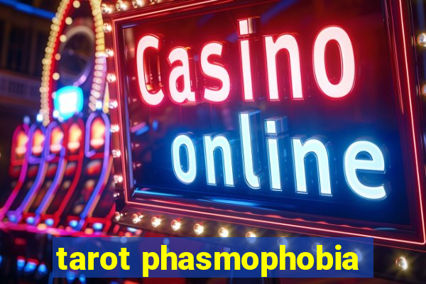 tarot phasmophobia