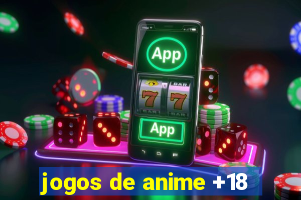 jogos de anime +18