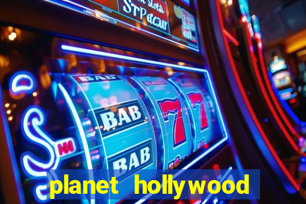 planet hollywood resort & casino vegas