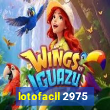 lotofacil 2975