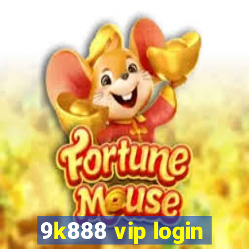 9k888 vip login