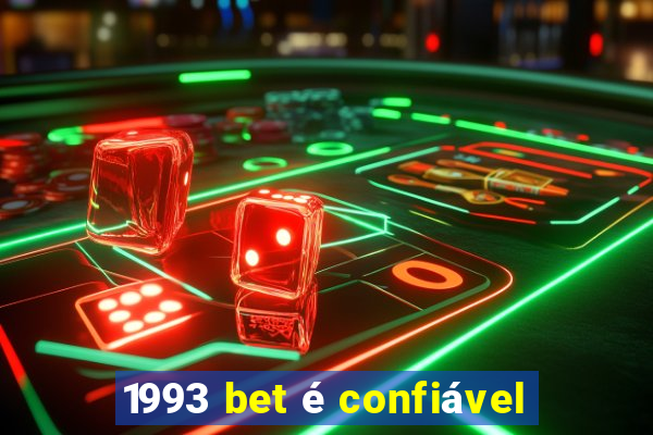 1993 bet é confiável