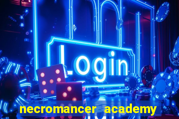 necromancer academy pt br