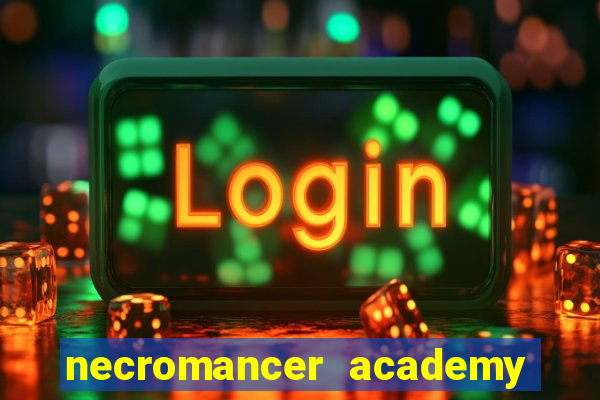 necromancer academy pt br