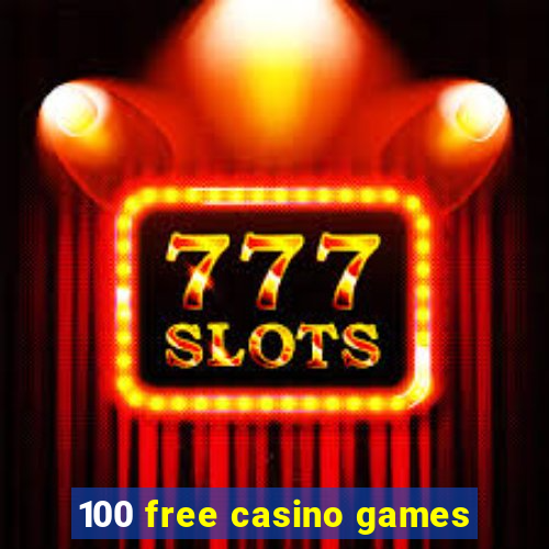 100 free casino games