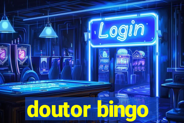 doutor bingo